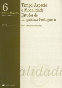 Imagem de TEMPO, ASPECTO E MODALIDADE: ESTUDOS DE LINGUISTICA PORTUGUESA - COL. LINGUISTICA VOL. 6