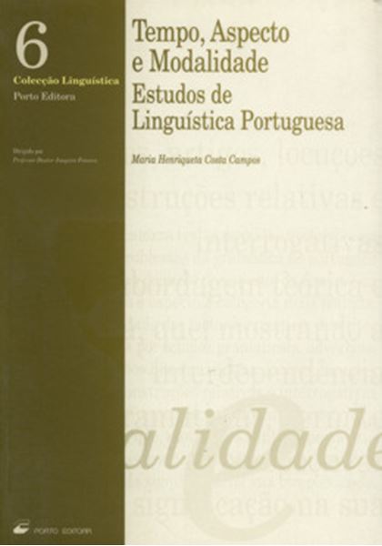 Picture of TEMPO, ASPECTO E MODALIDADE: ESTUDOS DE LINGUISTICA PORTUGUESA - COL. LINGUISTICA VOL. 6