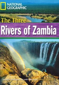 Imagem de THREE RIVERS OF ZAMBIA, THE - BRITISH ENGLISH - LEVEL 4 - 1600 B1