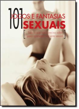 Imagem de 101 JOGOS E FANTASIAS SEXUAIS