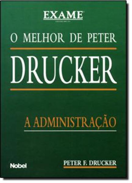 Picture of MELHOR DE PETER DRUCKER: A ADMINISTRACAO, O   EXAME