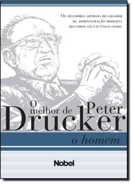 Picture of MELHOR DE PETER DRUCKER: O HOMEM, O   EXAME