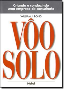 Imagem de VOO SOLO: CRIANDO E CONDUZINDO UMA EMPRESA