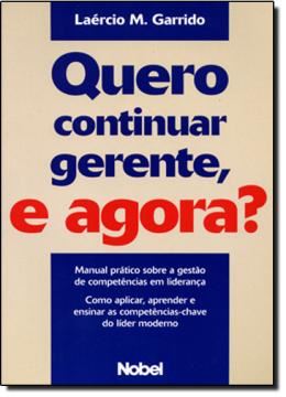 Imagem de QUERO CONTINUAR GERENTE, E AGORA?