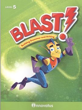Imagem de BLAST! (BUILDING GRAMMAR AND WRITING, STUDENT BOOK LEVEL 5)