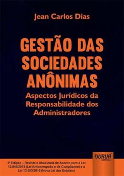 Picture of GESTAO DAS SOCIEDADES ANONIMAS - ASPECTOS JURIDICOS DA RESPONSABILIDADE DOS ADMINISTRADORES