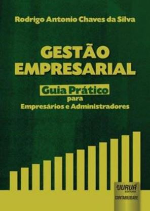 Imagem de GESTAO EMPRESARIAL - GUIA PRATICO PARA EMPRESARIOS E ADMINISTRADORES