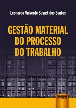 Imagem de GESTAO MATERIAL DO PROCESSO DO TRABALHO