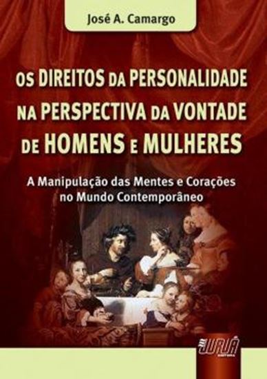 Picture of OS DIREITOS DA PERSONALIDADE NA PERSPECTIVA DA VONTADE DE HOMENS E MULHERES