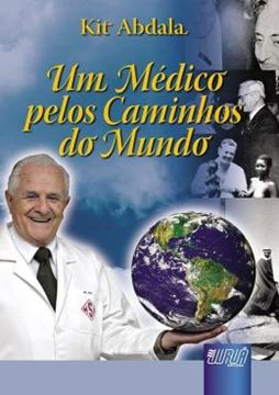 Imagem de UM MEDICO PELOS CAMINHOS DO MUNDO