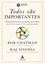 Imagem de TODOS SAO IMPORTANTES - O EXTRAORDINARIO PODER DAS EMPRESAS QUE CUIDAM DAS PESSOAS COMO GENTE, E NAO COMO ATIVOS