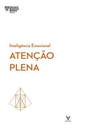 Imagem de ATENCAO PLENA - INTELIGENCIA EMOCIONAL