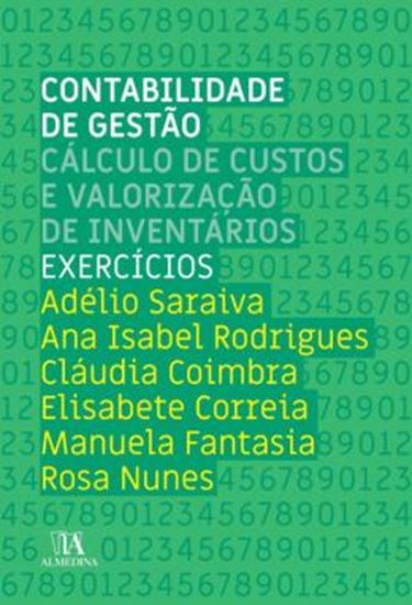 Picture of CONTABILIDADE DE GESTAO - CALCULO DE CUSTOS E VALORIZACAO DE INVENTARIOS - EXERCICIOS