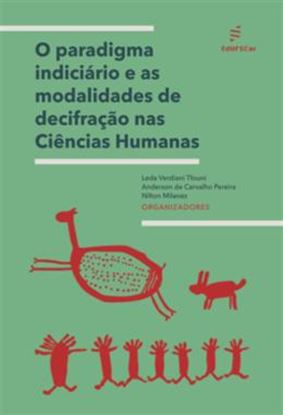 Imagem de O PARADIGMA INDICIARIO E AS MODALIDADES DE DECIFRACAO NAS CIENCIAS HUMANAS