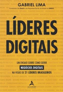 Imagem de LIDERES DIGITAIS - UM ENSAIO SOBRE COMO GERIR NEGOCIOS DIGITAIS NA VISAO DE 21 LIDERES BRASILEIROS