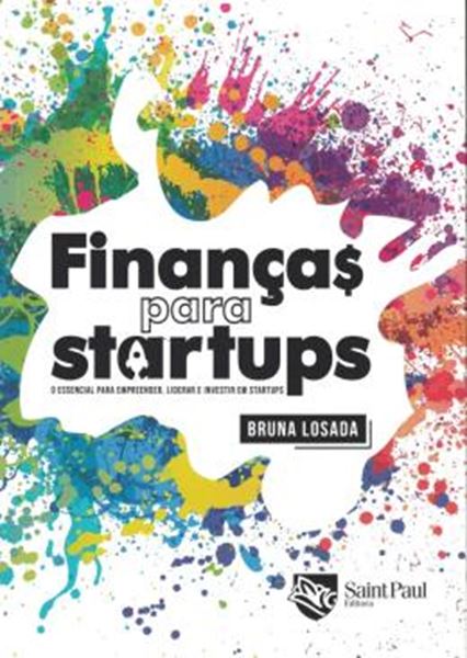 Picture of FINANCAS PARA STARTUPS - O ESSENCIAL PARA EMPREENDER, LIDERAR E INVESTIR EM STARTUPS