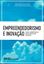 Imagem de EMPREENDEDORISMO E INOVACAO - NOVAS COMPETENCIAS PARA A GESTAO DA INOVACAO