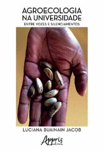 Picture of AGROECOLOGIA NA UNIVERSIDADE - ENTRE VOZES E SILENCIAMENTOS