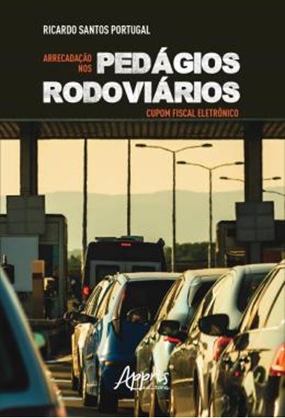 Picture of ARRECADACAO NOS PEDAGIOS RODOVIARIOS: CUPOM FISCAL ELETRONICO