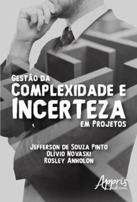 Imagem de GESTAO DA COMPLEXIDADE E INCERTEZA EM PROJETOS