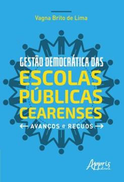 Imagem de GESTAO DEMOCRATICA DAS ESCOLAS PUBLICAS CEARENSES - AVANCOS E RECUOS
