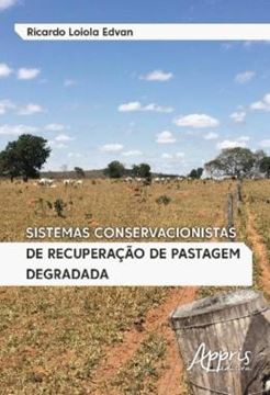 Imagem de SISTEMAS CONSERVACIONISTAS DE RECUPERACAO DE PASTAGEM DEGRADADA