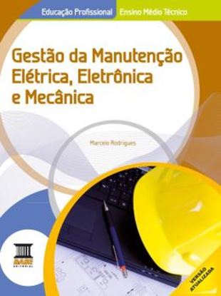 Imagem de GESTAO DA MANUTENCAO ELETRICA ELETRONICA E MECANICA