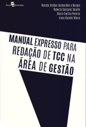 Imagem de MANUAL EXPRESSO PARA REDACAO DE TCC NA AREA DE GESTAO