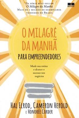 Imagem de O MILAGRE DA MANHA PARA EMPREENDEDORES