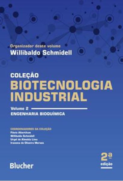 Picture of BIOTECNOLOGIA INDUSTRIAL - VOLUME 2 - ENGENHARIA BIOQUIMICA