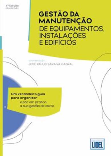 Picture of GESTAO DA MANUTENCAO DE EQUIPAMENTOS, INSTALACOES E EDIFICIOS- 4ª ED. ATUALIZADA