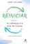 Imagem de REINICIAR - A LIDERANCA E A ARTE DE CRESCER