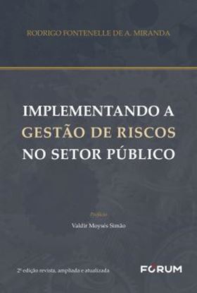Imagem de IMPLEMENTANDO A GESTAO DE RISCOS NO SETOR PUBLICO - 2ª ED.