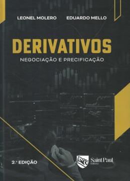 Imagem de DERIVATIVOS- NEGOCIACAO E PRECIFICACAO- 2ª ED.