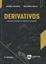 Imagem de DERIVATIVOS- NEGOCIACAO E PRECIFICACAO- 2ª ED.