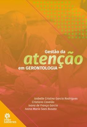 Imagem de GESTAO DA ATENCAO EM GERONTOLOGIA