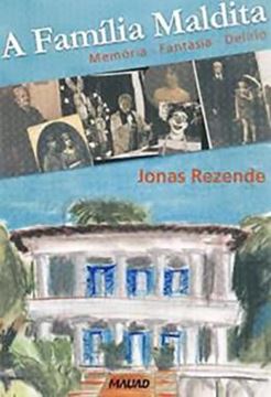 Imagem de A FAMILIA MALDITA: MEMORIA, FANTASIA, DELIRIO