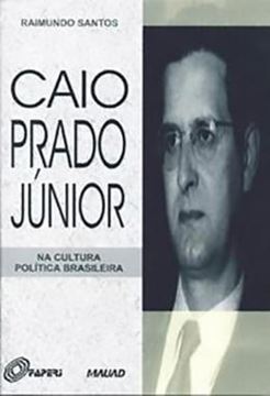Imagem de CAIO PRADO JUNIOR NA CULTURA POLITICA BRASILEIRA