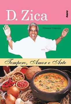 Imagem de D. ZICA: TEMPERO, AMOR E ARTE