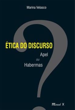 Imagem de ETICA DO DISCURSO. - APEL OU HABERMAS
