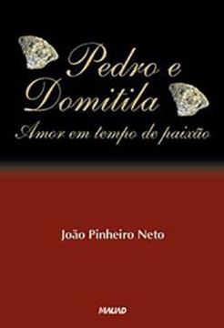 Imagem de PEDRO E DOMITILA - AMOR EM TEMPO DE PAIXAO
