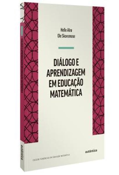 Picture of DIALOGO E APRENDIZAGEM EM EDUCACAO MATEMATICA