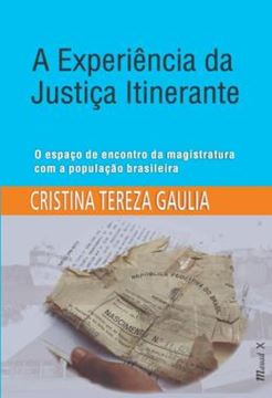 Imagem de A EXPERIENCIA DA JUSTICA ITINERANTE: O ESPACO DE ENCONTRO DA MAGISTRATURA COM A POPULACAO BRASILEIRA
