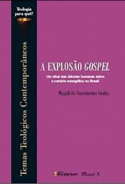 Picture of A EXPLOSAO GOSPEL: UM OLHAR DAS CIENCIAS HUMANAS SOBRE O CENARIO EVANGELICO NO BRASIL