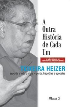 Imagem de A OUTRA HISTORIA DE CADA UM: ESPORTE E TUDO MAIS. GENTE, TRAGEDIAS E EPOPEIAS