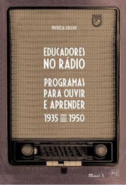 Picture of EDUCADORES NO RADIO - PROGRAMAS PARA OUVIR E APRENDER 1935-1950