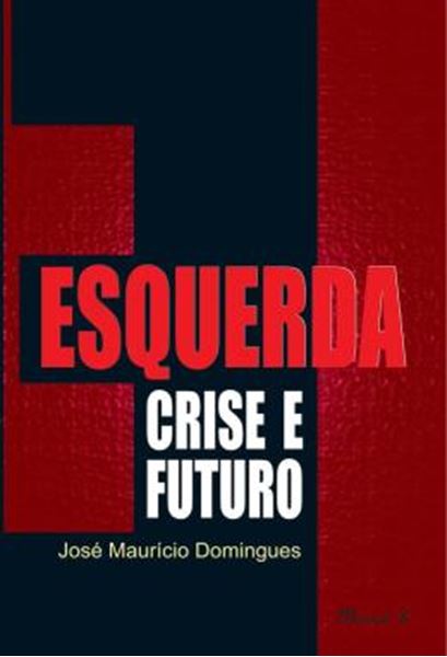 Picture of ESQUERDA: CRISE E FUTURO