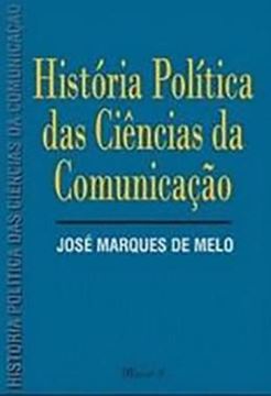 Imagem de HISTORIA POLITICA DAS CIENCIAS DA COMUNICACAO