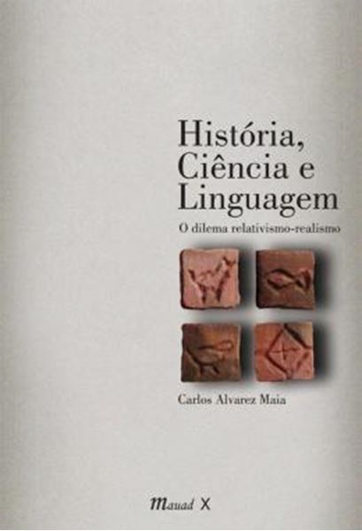 Picture of HISTORIA, CIENCIA E LINGUAGEM: O DILEMA RELATIVISMO-REALISMO