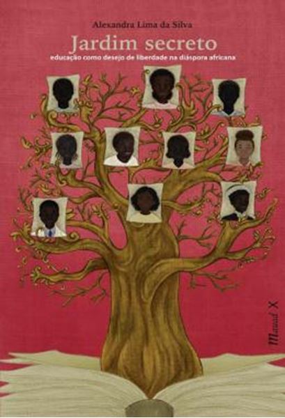 Picture of JARDIM SECRETO - EDUCACAO COMO DESEJO DE LIBERDADE NA DIASPORA AFRICANA